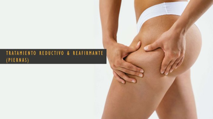 Tratamiento Reductivo & Reafirmante (Piernas)
